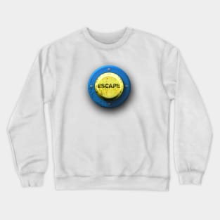 Escape Button No. 1: Sometimes We All Need One of These! Crewneck Sweatshirt